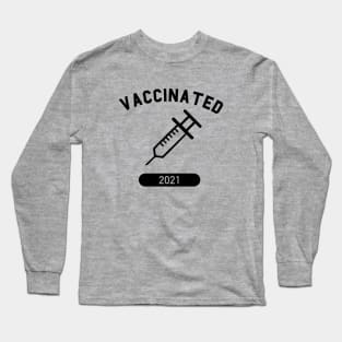 Vaccinated 2021 Long Sleeve T-Shirt